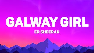 Download lagu Ed Sheeran - Galway Girl (Lyrics) mp3 Download lagu Ed Sheeran - Galway Girl (Lyrics) mp3