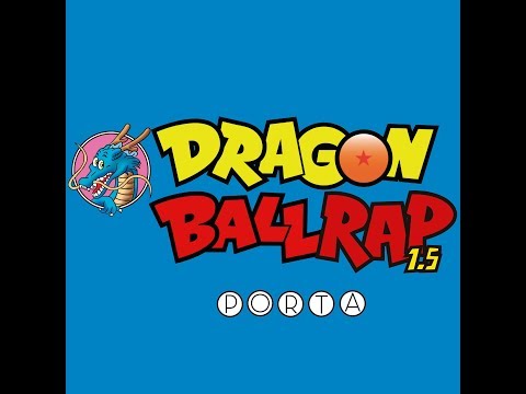 Video Dragon Ball Rap 1.5 de Porta