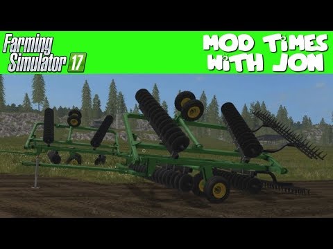 FARMING SIMULATOR 17 MOD TIMES WITH JON: JOHN DEERE 220 DISK PLOW V1 0