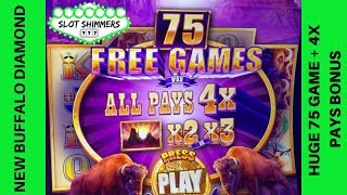 NEW BUFFALO DIAMOND SLOT 🐃 HUGE 75+ GAMES &amp; 4X PAYS BONUS 💰 WAS THE HUGE WIN A JACKPOT HANDPAY ⁉️