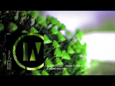 Andy Woldman - Shade Of The Sun (Original Mix) [INU]
