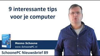 9 interessante computertips (SchoonePC Nieuwsbrief 89)