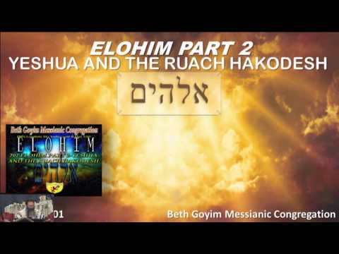 BGMC TV 702 ELOHIM PART 2 YESHUA AND THE RUACH HAKODESH HQ