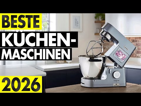 Die besten KÜCHENMASCHINEN 2026! ► Top 3 Küchenmaschinen im Vergleich