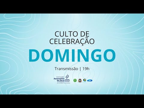 CULTO DE CELEBRAÇÃO - IEADAM PAUINI - Sal da Terra e Luz do Mundo