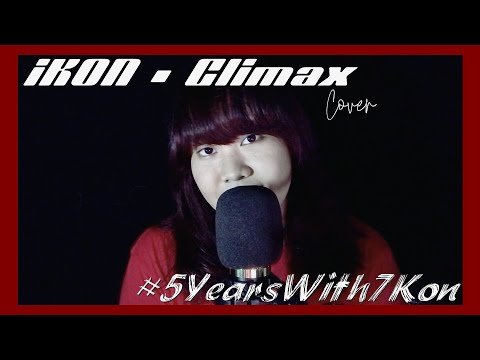 [COVER] iKON - CLIMAX | #5YearsWith7KON