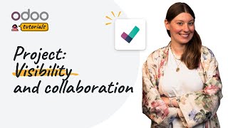 Visibility and collaboration | Odoo Project