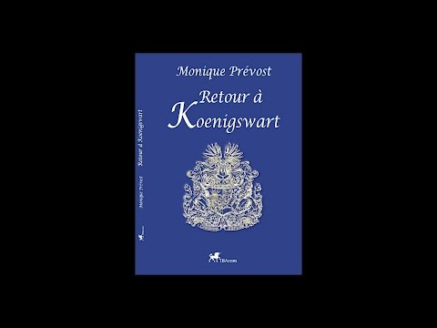 Monique Prévost - Retour à Koenigswart