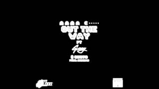 VELL - FEAT G-EAZY & GUSTO LEIMERT- OUT THE WAY