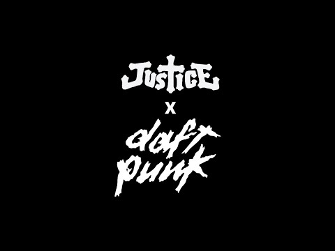Justice X Daft Punk (Mashup)