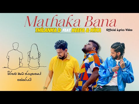 Thilanka D - Mathaka Bana "මතක බණ" ft. Kika & Keefa