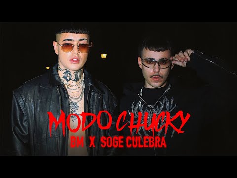 BM, Soge Culebra - MODO CHUCKY (Video Oficial)