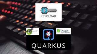 Part 7 - Keycloak with Quarkus and Swagger UI