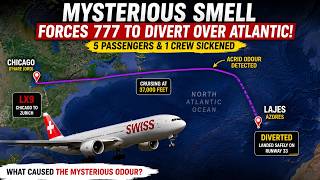 Swiss Boeing 777 Diverts Over Atlantic After Mysterious Odour Sickens Passengers