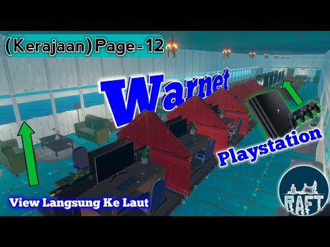 Raft Indonesia - (Kerajaan) Page 12 | Akhirnya Punya Warnet dan Rental PS Impian