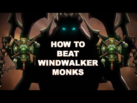 How To Beat Windwalker Monks