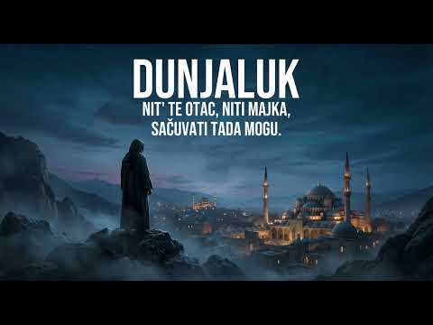 DUNJALUK – Ilahija