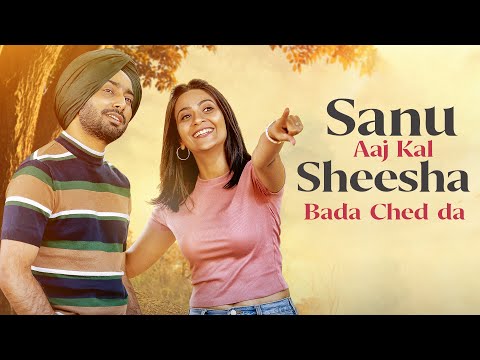 Sanu Aajkal Sheesha Bada Ched Da - Satinder Sartaaj New Song | New Punjabi Song #satindersartaaj