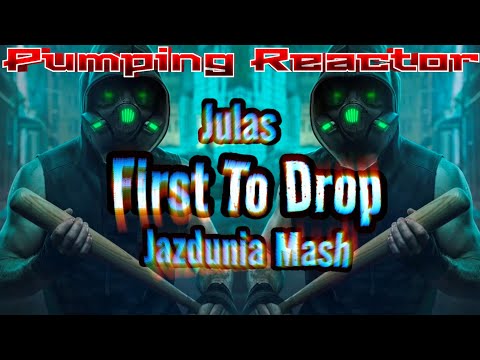 Julas - First To Drop (Lucass'G & SERKYOU X PINX & PAPA & SZYMUS) Jazdunia Mash