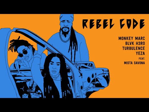 Rebel Code - Monkey Marc, Blvk H3ro, Turbulence, Yeza, Mista Savona [Official Lyric Video]