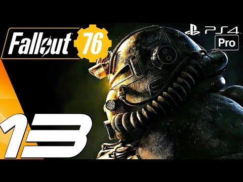 FALLOUT 76 - Gameplay Walkthrough Part 13 - Brotherhood's Fate (Full Game) PS4 PRO