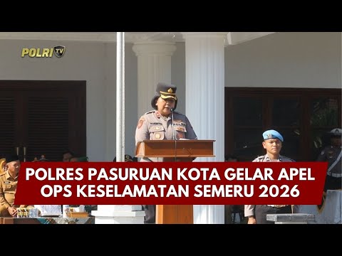 PRESISI UPDATE: POLRES PASURUAN KOTA GELAR APEL OPS KESELAMATAN SEMERU 2026 06/02/26 (18.00)