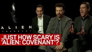 Just how scary is &#39;Alien: Covenant&#39;?