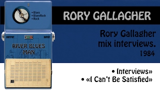 Rory Gallagher - G-man volume 7: mix interviews, I Can't Be Satisfied.