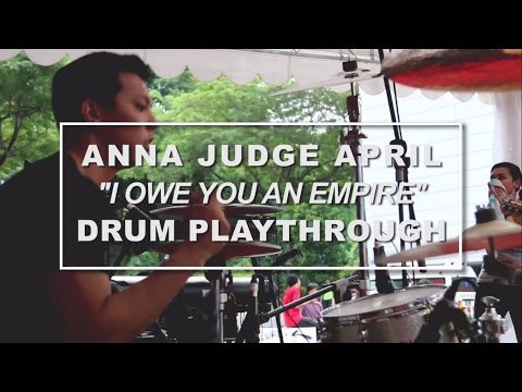 Anna Judge April - I Owe You An Empire - Drum Playthrough