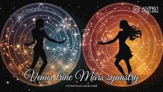 Venus Trine Mars in Synastry - Astro Vista Hub