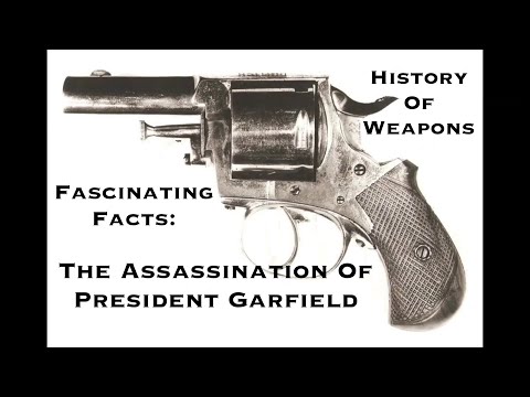 History Of Weapons Fascinating Facts : The Assassination Of President Garfield