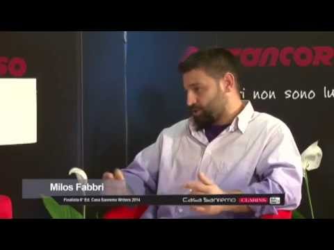 Intervista Casa Sanremo Writers 21 02 2014   Milos Fabbri