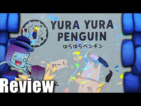 Yura Yura Penguin Review   with Tom Vasel