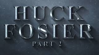 Huck Fosier 2 by Who TF is Justin Time?