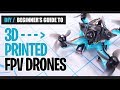 DIY BEGINNER'S GUIDE to 3D Printed Drones