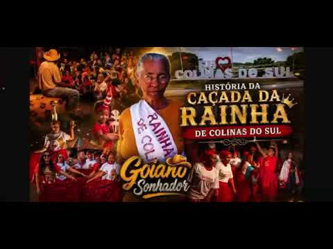 HISTÓRIA DA CAÇADA DA RAINHA, COLINAS DO SUL GOIÁS, VALE A PENA SABER DESTA GRANDE TRADIÇÃO