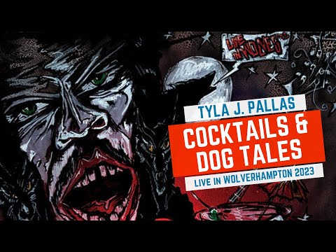 Tyla J. Pallas (Dogs D'Amour) - Cocktails and Dog Tales - Full Show