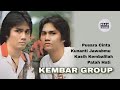 KEMBAR GROUP The Very Best Of Vol 2 Pusara Cinta Kunanti Jawabmu Kasih Kembalilah Patah Hati