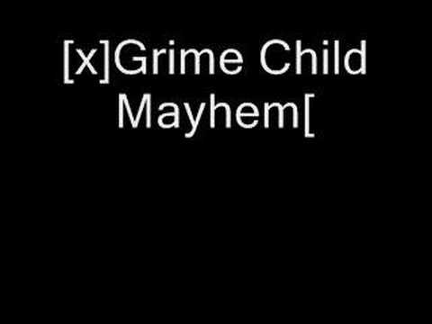 Grime child mayhem