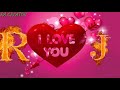 R Love J Whatsapp Status R Letter J Letter Whatsapp Status J Love R Whatsapp Status