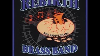 Rebirth Brass Band - 25th Anniversary