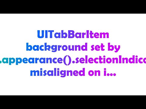 UITabBarItem background set by UITabBar.appearance().selectionIndicatorImage misaligned on i...