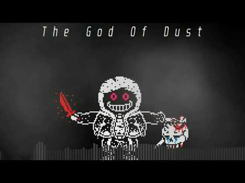 (OLD) Dust!Murder Time Trio - The God Of Dust (Recreation)