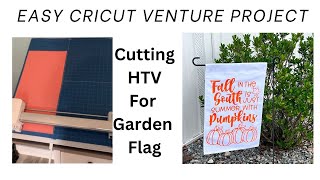 Cricut Venture | Cutting & Applying Vinyl To A Garden Flag