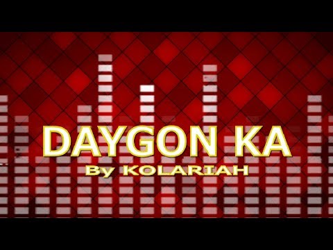 DAYGON KA with LYRICS by KOLARIAH BAND