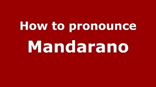 How to pronounce Mandarano