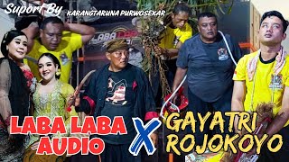 Download lagu GAYATRI ROJOKOYO feat LABA LABA AUDIO - PURWOSEKAR - TUBO -TAJINAN mp3 Download lagu GAYATRI ROJOKOYO feat LABA LABA AUDIO - PURWOSEKAR - TUBO -TAJINAN mp3