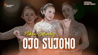 Download lagu Niken Salindry - OJO SUJONO mp3 Download lagu Niken Salindry - OJO SUJONO mp3