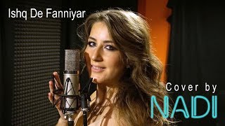 Jyotica Tangri - Ishq De Fanniyar (Cover by NADI) Dil hai hindustani