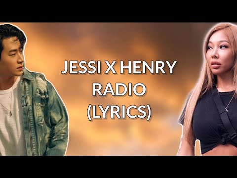Jessi x Henry - Radio ( Easy Lyrics)